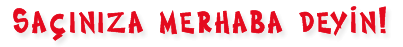 saç hakkında herşeyyy
